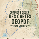 Capture d'écran de l'interface de Caltopo montrant la création de cartes GeoPDF.