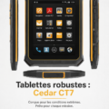 Image de la tablette Cedar CT7, un modèle robuste et moderne, idéal pour les femmes actives.
