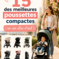 Sélection de poussettes compactes adaptées aux sorties en famille