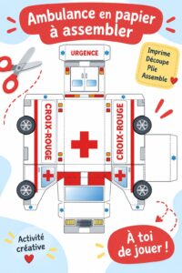 Ambulance en papier coloré réalisée par des enfants, symbolisant un moment créatif et ludique.