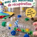 Transports créatifs fabriqués à partir de matériaux recyclés dans un environnement convivial